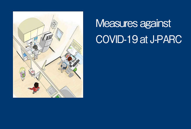 Measures against COVID-19 at J-PARC
