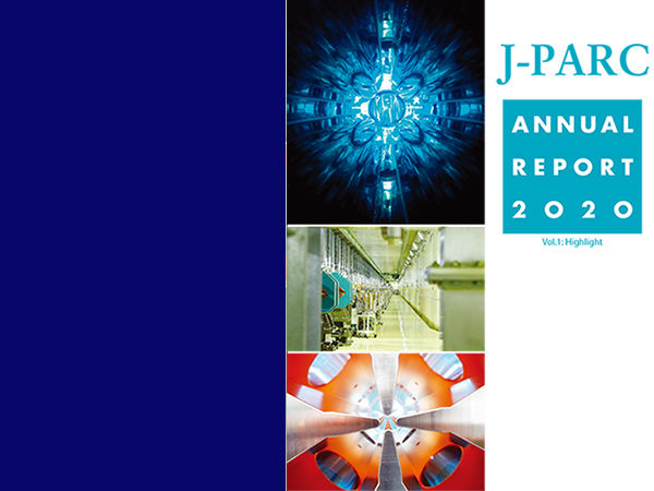 J-PARC Annual Report 2020 Issued 
