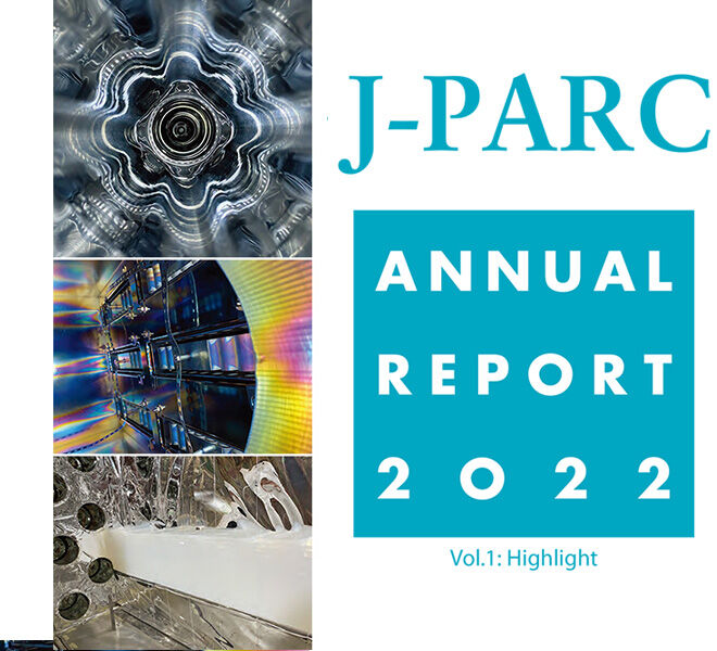 J-PARC Annual Report 2022 published